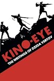 Vertov, Dziga: Kino-Eye: The Writings of Dziga Vertov