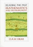 Dilke, Oswald Ashton Wentworth: Mathematics and Measurement