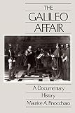 Finocchiaro, Maurice A.: The Galileo Affair: A Documentary History