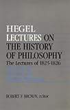 Wilhelm, George: Lectures on the History of Philosophy: The Lectures of 1825-26  Medieval and Modern Philosophy