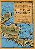 Perez Brignoli, Hector: A Brief History of Central America Perez Brignoli, Hector: A Brief History of Central America