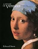 Snow, Edward: A Study of Vermeer Snow, Edward: A Study of Vermeer