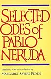 Neruda, Pablo: Selected Odes of Pablo Neruda Neruda, Pablo: Selected Odes of Pablo Neruda