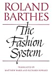 Howard, Richard: The Fashion System Howard, Richard: The Fashion System