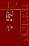 American Political Science Association: Legal Hermeneutics: History, Theory, and Practice American Political Science Association: Legal Hermeneutics: History, Theory, and Practice