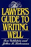 Lieberman, Jethro K.: The Lawyer's Guide to Writing Well Lieberman, Jethro K.: The Lawyer's Guide to Writing Well