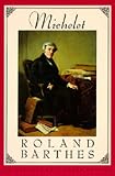Barthes, Roland: Michelet Barthes, Roland: Michelet