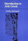 Mastronarde, Donald J.: Introduction to Attic Greek Mastronarde, Donald J.: Introduction to Attic Greek