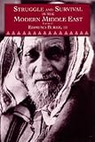 Burke, Edmund: Struggle and Survival in the Modern Middle East Burke, Edmund: Struggle and Survival in the Modern Middle East