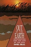 Hillel, Daniel J.: Out of the Earth: Civilization and the Life of the Soil