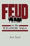 Byock, Jesse: Feud in the Icelandic Saga