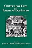 Esherick, Joseph W.: Chinese Local Elites and Patterns of Dominance Esherick, Joseph W.: Chinese Local Elites and Patterns of Dominance