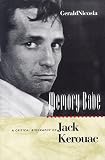 Nicosia, Gerald: Memory Babe: A Critical Biography of Jack Kerouac Nicosia, Gerald: Memory Babe: A Critical Biography of Jack Kerouac