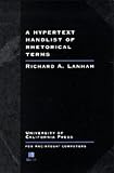 Lanham, Richard A.: A Hypertext Handlist of Rhetorical Terms: For Macintosh Computers Lanham, Richard A.: A Hypertext Handlist of Rhetorical Terms: For Macintosh Computers