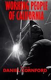 Cornford, Daniel: Working People of California