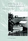 Spaulding, Jonathan: Ansel Adams and the American Landscape: A Biography Spaulding, Jonathan: Ansel Adams and the American Landscape: A Biography