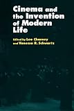 Charney, Leo: Cinema and the Invention of Modern Life Charney, Leo: Cinema and the Invention of Modern Life