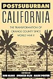 Kling, Rob: Postsuburban California: The Transformation of Orange County Since World War II