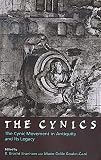 Branham, Robert Bracht: The Cynics: The Cynic Movement in Antiquity and Its Legacy Branham, Robert Bracht: The Cynics: The Cynic Movement in Antiquity and Its Legacy