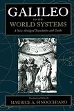 Galilei, Galileo: Galileo on the World Systems: A New Abridged Translation and Guide