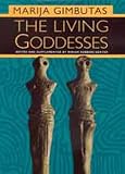 Dexter, Miriam Robbins: The Living Goddesses