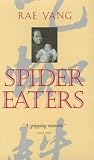 Yang, Rae: Spider Eaters: A Memoir Yang, Rae: Spider Eaters: A Memoir