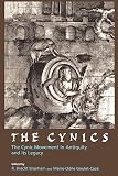 Goulet-Caze, Marie Odile: The Cynics: The Cynic Movement in Antiquity and Its Legacy Goulet-Caze, Marie Odile: The Cynics: The Cynic Movement in Antiquity and Its Legacy