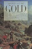 Rohrbough, Malcolm J.: Days of Gold: The California Gold Rush and the American Nation Rohrbough, Malcolm J.: Days of Gold: The California Gold Rush and the American Nation
