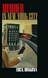Monkkonen, Eric H.: Murder in New York City