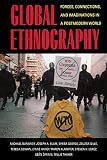 Burawoy, Michael: Global Ethnography: Forces, Connections, and Imaginations in a Postmodern World