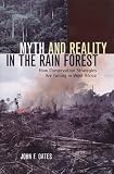 Oates, John F.: Myth and Reality in the Rain Forest: How Conservation Strategies Are Failing in West Africa Oates, John F.: Myth and Reality in the Rain Forest: How Conservation Strategies Are Failing in West Africa
