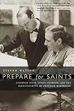 Watson, Steven: Prepare for Saints: Gertrude Stein, Virgil Thomson, and the Mainstreaming of American Modernism Watson, Steven: Prepare for Saints: Gertrude Stein, Virgil Thomson, and the Mainstreaming of American Modernism