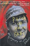 Lahr, John: Prick Up Your Ears Lahr, John: Prick Up Your Ears
