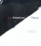 Breuer, Karin: An American Focus: The Anderson Graphic Arts Collection Breuer, Karin: An American Focus: The Anderson Graphic Arts Collection
