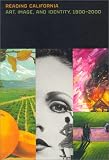 Barron, Stephanie: Reading California: Art, Image, and Identity, 1900-2000