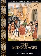 The Middle Ages by Antonia Fraser