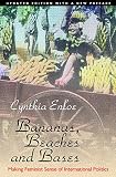 Enloe, Cynthia: Bananas, Beaches and Bases: Making Feminist Sense of International Politics