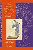 Veith, Ilza: The Yellow Emperor's Classic of Internal Medicine Veith, Ilza: The Yellow Emperor's Classic of Internal Medicine