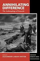Annihilating Difference: The Anthropology of&hellip;