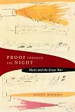 Watkins, Glenn: Proof Through the Night: Music and the Great War