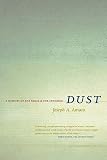 Amato, Joseph A.: Dust: A History of the Small and the Invisible Amato, Joseph A.: Dust: A History of the Small and the Invisible