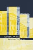 Everist, Mark: Music and Drama at the Paris Odeon, 1824-1828 Everist, Mark: Music and Drama at the Paris Odeon, 1824-1828