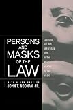 Noonan, John T.: Persons and Masks of the Law: Cardozo, Holmes, Jefferson and Wythe As Makers of the Masks