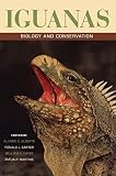 Martins, Emilia P.: Iguanas: Biology and Conservation Martins, Emilia P.: Iguanas: Biology and Conservation