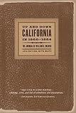 Brewer, William H.: Up and Down California in 1860-1864: The Journal of William H. Brewer