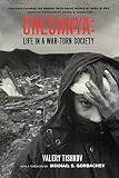 Tishkov, Valerii Aleksandrovich: Chechnya: Life In a War-Torn Society