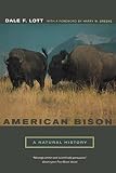 Lott, Dale F.: American Bison: A Natural History Lott, Dale F.: American Bison: A Natural History