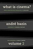 Bazin, Andre: What Is Cinema