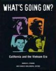 Eymann, Marcia: What's Going on?: California and the Vietnam Era Eymann, Marcia: What's Going on?: California and the Vietnam Era