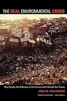 The Real Environmental Crisis: Why Poverty,&hellip;